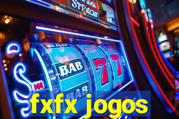 fxfx jogos